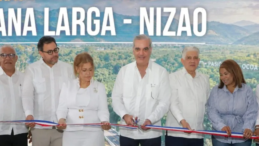 Inauguran carretera Nizao-Sabana Larga-Ocoa para mejorar conexión entre el Cibao y el Sur